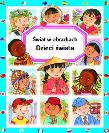 Świat w obrazkach - Dzieci świata. Autor: Beaumont Emilie, Guilloret Marie-Renee. Dadada.pl Okładka książki Świat w obrazkach - Dzieci świata