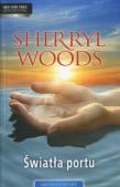 Światła portu. Kroniki Portowe - Sherryl Woods. Autor: Woods Sherryl. Dadada.pl Okładka książki Światła portu. Kroniki Portowe - Sherryl Woods