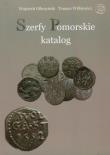 Szerfy Pomorskie katalog. Autor: Gibczyński Wojciech, Witkiewicz Tomasz. Dadada.pl Okładka książki Szerfy Pomorskie katalog