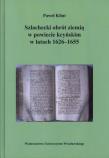 Okładka książki Szlachecki obrót ziemią w powiecie kcyńskim w latach 1626-1655