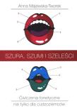 Szura szumi i szeleści + CD. Autor: Anna Majewska-Tworek. Dadada.pl Okładka książki Szura szumi i szeleści + CD