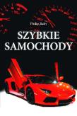 Szybkie samochody w.2013. Autor: Raby Philip. Dadada.pl Okładka książki Szybkie samochody w.2013