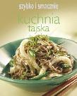 Szybko i smacznie - Kuchnia tajska. Autor: praca zbiorowa. Dadada.pl Okładka książki Szybko i smacznie - Kuchnia tajska