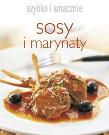 Szybko i smacznie - Sosy i marynaty. Autor:   Praca zbiorowa. Dadada.pl Okładka książki Szybko i smacznie - Sosy i marynaty