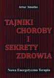Okładka książki Tajniki choroby i sekrety zdrowia