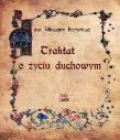 Okładka książki Traktat o życiu duchowym