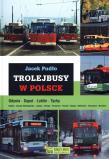 Trolejbusy w Polsce. Autor: Pudło Jacek. Dadada.pl Okładka książki Trolejbusy w Polsce