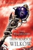 Trylogia siedmiu królestw T3 - Tron szarych wilków. Autor: Williams Chima Cinda. Dadada.pl Okładka książki Trylogia siedmiu królestw T3 - Tron szarych wilków