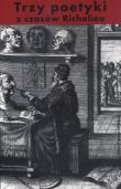 Okładka książki Trzy poetyki z czasów Richelieu