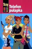 Okładka książki Trzy Wykrzykniki Telefon pułapka