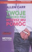 Okładka książki Twoje dziecko pali. Możesz mu pomóc
