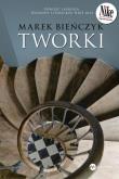 Tworki. Autor: Bieńczyk Marek. Dadada.pl Okładka książki Tworki