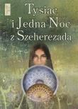 Tysiąc i jedna noc z Szeherezadą. Autor: Opracowanie zbiorowe. Dadada.pl Okładka książki Tysiąc i jedna noc z Szeherezadą