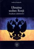 Okładka książki Ukraina wobec Rosji