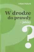 Okładka książki W drodze  do prawdy