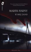 Okładka książki W imię zasad - Marek Harny