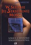 W służbie jej seksualnej mości. Autor: Larecki Jan. Dadada.pl Okładka książki W służbie jej seksualnej mości
