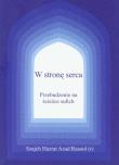 W stronę serca Przebudzenie na ścieżce sufich. Autor: Hazrat Azrad Rasool. Dadada.pl Okładka książki W stronę serca Przebudzenie na ścieżce sufich