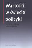 Okładka książki Wartości w świecie polityki