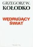 Wędrujący świat.. Autor: Grzegorz W. Kołodko. Dadada.pl Okładka książki Wędrujący świat.