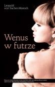 Wenus w futrze. Autor: Sacher-Masoch Leopold. Dadada.pl Okładka książki Wenus w futrze