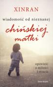 Wiadomość od nieznanej chińskiej matki. Autor: Xinran. Dadada.pl Okładka książki Wiadomość od nieznanej chińskiej matki
