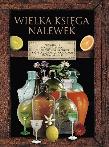Okładka książki Wielka księga nalewek w.2013