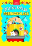 Okładka książki Wielka księga przedszkolaka 3
