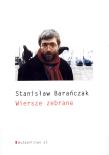 Wiersze zebrane. Barańczak. Autor: Stanisław Barańczak. Dadada.pl Okładka książki Wiersze zebrane. Barańczak