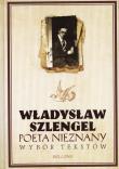 Okładka książki Władysław Szlengel. Poeta nieznany. Wybór tekstów