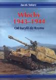 Włochy 1943-1944. Od Sycylii do Rzymu. Autor: Solarz Jacek. Dadada.pl Okładka książki Włochy 1943-1944. Od Sycylii do Rzymu
