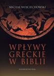 Wpływy Greckie w Biblii. Autor: Michał Wojciechowski. Dadada.pl Okładka książki Wpływy Greckie w Biblii