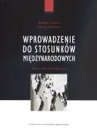Wprowadzenie do stosunków międzynarodowych. Autor: Robert Jackson, Georg Sorensen. Dadada.pl Okładka książki Wprowadzenie do stosunków międzynarodowych