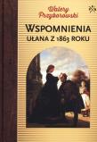 Okładka książki Wspomnienia ułana z 1863 roku