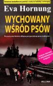 Okładka książki Wychowany wśród psów - Eva Horning