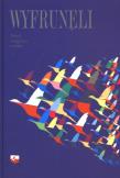 Wyfrunęli. Nowa emigracja o sobie. Autor: praca zbiorowa. Dadada.pl Okładka książki Wyfrunęli. Nowa emigracja o sobie