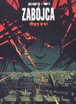 Zabójca T.4 Więzy krwi. Autor: Jacamon Luc, Matz Alexis. Dadada.pl Okładka książki Zabójca T.4 Więzy krwi