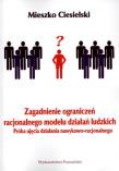 Okładka książki Zagadnienie ograniczeń racjonalnego modelu działań ludzkich