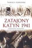 Zatajony Katyń 1941. Autor: Tadeusz A. Kisielewski. Dadada.pl Okładka książki Zatajony Katyń 1941