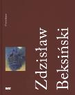 Okładka książki Zdzisław Beksiński 1929-2005