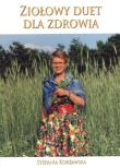 Ziołowy duet dla zdrowia. Autor: Stefania Korżawska. Dadada.pl Okładka książki Ziołowy duet dla zdrowia
