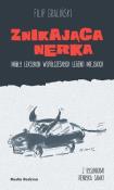 Okładka książki Znikająca nerka. Mały leksykon współczesnych...