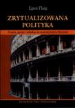Okładka książki Zrytualizowana polityka. Znaki, gesty i władza...