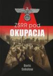 ZSRR pod okupacją. Fakty i mity. Autor: Sokołow Boris. Dadada.pl Okładka książki ZSRR pod okupacją. Fakty i mity