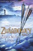 Zwiadowcy T.03 Ziemia skuta lodem BR w.2012. Autor: Flanagan John. Dadada.pl Okładka książki Zwiadowcy T.03 Ziemia skuta lodem BR w.2012
