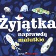 Żyjątka naprawdę malutkie. Autor: Oczlikowski Wiktor. Dadada.pl Okładka książki Żyjątka naprawdę malutkie