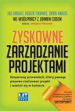 Okładka książki Zyskowne zarządzanie projektami. Bezpieczny...