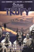 Żywe trupy Tom 3 Bezpieczeństwo za kratami. Autor: Kirkman Robert, Adlard Charlie. Dadada.pl Okładka książki Żywe trupy Tom 3 Bezpieczeństwo za kratami