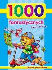 1000 fantastycznych gier i zabaw. Autor: Walczak-Kowalska Maja. Dadada.pl Okładka książki 1000 fantastycznych gier i zabaw