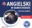 Angielski w samochodzie. Business English. Książka. Autor: Opracowanie zbiorowe. Dadada.pl Okładka książki Angielski w samochodzie. Business English. Książka
